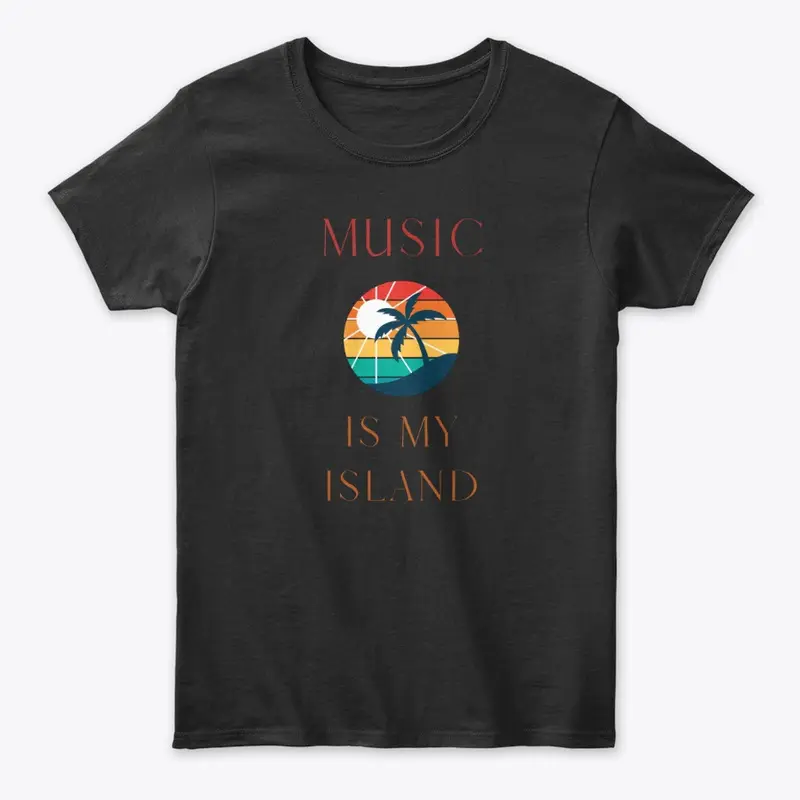 Music is My Island wear