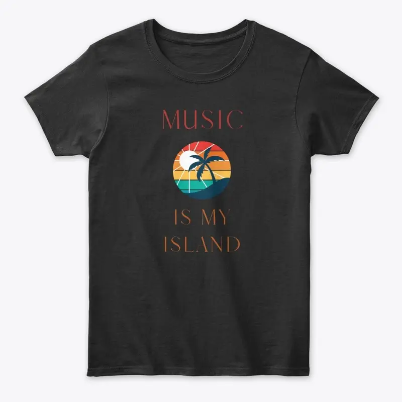 Music is My Island wear